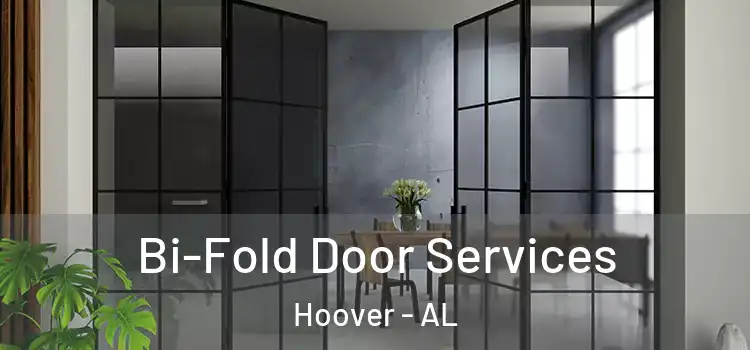 Bi-Fold Door Services Hoover - AL