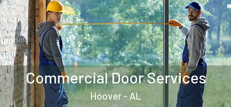 Commercial Door Services Hoover - AL