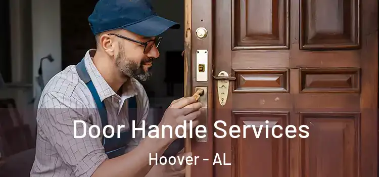 Door Handle Services Hoover - AL