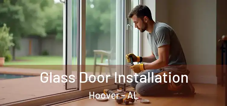 Glass Door Installation Hoover - AL