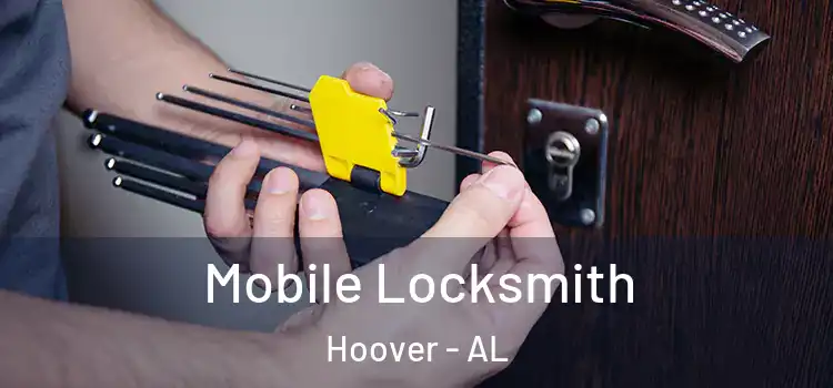 Mobile Locksmith Hoover - AL