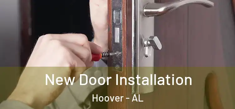 New Door Installation Hoover - AL