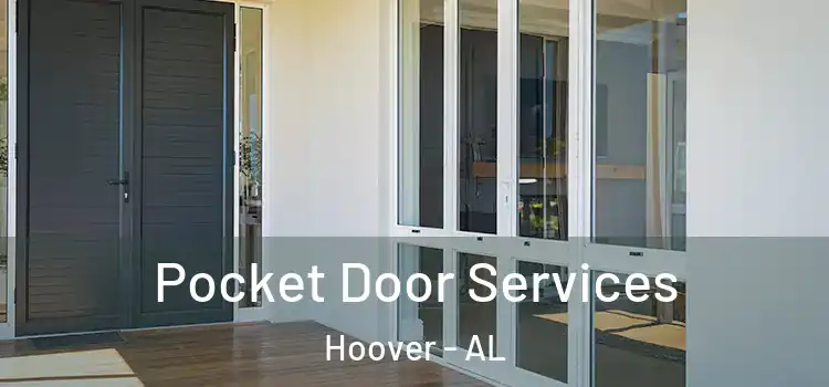 Pocket Door Services Hoover - AL