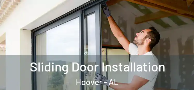 Sliding Door Installation Hoover - AL