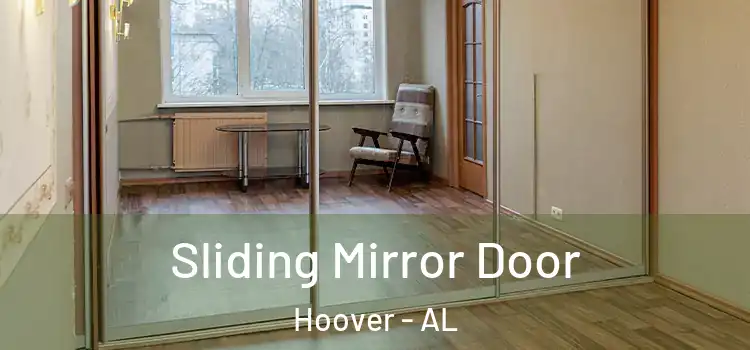  Sliding Mirror Door Hoover - AL